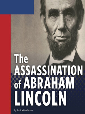 cover image of The Assassination of Abraham Lincoln